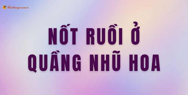 nốt ruồi ở nhũ hoa